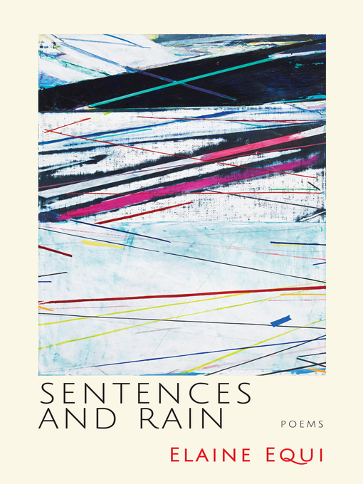 Title details for Sentences and Rain by Elaine Equi - Available